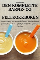 Den Komplette Barne- Og Feltkokkboken 1805426621 Book Cover
