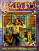 Tailypo! (An Owlet Book) 0805006877 Book Cover