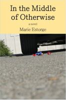 In the Middle of Otherwise 0974847429 Book Cover