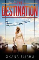 The Destination 0692749446 Book Cover