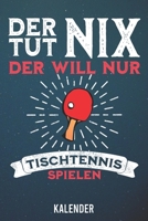 Kalender: 2020 A5 1 Woche 2 Seiten - 110 Seiten - Der tut nix Tischtennis (German Edition) 1655879456 Book Cover