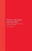 Rights, Religion and Reform: Enhancing Human Dignity through Spiritual and Moral Transformation 0700715975 Book Cover