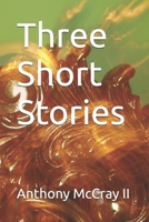 Three Short Stories 1087307503 Book Cover