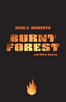 Burnt Forest and Other Stories 1973209128 Book Cover