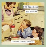I'm Becoming My Mother 0811842479 Book Cover