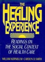 The Healing Experience: Readings on the Social Context of Health Care 0135010403 Book Cover