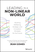 Leading in a Non-Linear World: Building Wellbeing, Strategic, and Innovation Mindsets for the Future 1119672724 Book Cover