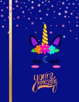 You're Amazing: Composition Notebook Wide Ruled Lined Paper | 8.5 x 11 inches 100 pages | Cute Navy Gold Sparkle Unicorn Cover Great for Kindergarten Primary Work| 1694353958 Book Cover