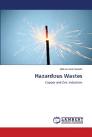 Hazardous Wastes: Copper and Zinc Industries 3659185469 Book Cover