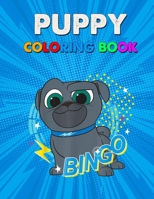 Puppy Coloring Book: Puppy Dog Bingo Dog Coloring Book - Kid, Tolder Puppy Book Coloring - Funny Gift For Dog Lovers B091W9WKNC Book Cover