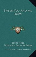 Tween You and Me 143735775X Book Cover