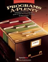 Programs A-Plenty: Customize Your Programs with Scripts for Every Occasion 1423439724 Book Cover