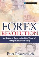 Forex Revolution: An Insider's Guide to the Real World of Foreign Exchange Trading 013269347X Book Cover