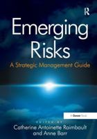 Emerging Risks: A Strategic Management Guide 1138271780 Book Cover