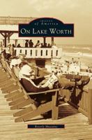 On Lake Worth 0738500550 Book Cover