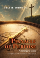 Pinnacle of Purpose (Challenge to Excel) B0GRGVR784 Book Cover