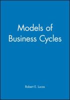 Models of Business Cycles (Yrjo Jahnsson Lectures) 0631147918 Book Cover