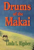 Drums of the Makai 1537350927 Book Cover