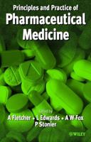 Practice and Principles of Pharmaceutical Medicine 0471986550 Book Cover