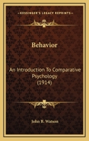 Behavior: An Introduction to Comparative Psychology 1013707982 Book Cover