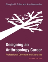 Designing an Anthropology Career: Professional Development Exercises 0759109435 Book Cover
