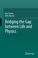 Bridging the Gap between Life and Physics 3319745328 Book Cover