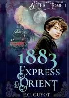 1883 Express d'Orient 2322387584 Book Cover