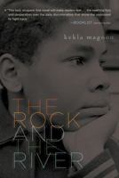 The Rock and the River 1416975829 Book Cover