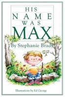 His Name Was Max 1413718353 Book Cover