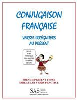 French Irregular Verbs 1: Irregular Verb Drill 1717184944 Book Cover
