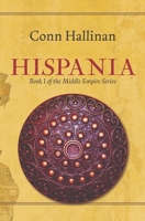 Hispania: Book I, The Middle Empire B0BW2F31D7 Book Cover