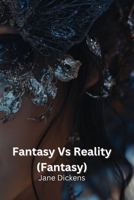 Fantasy Vs Reality (Fantasy) B0DPN99QND Book Cover