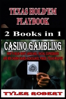Texas Hold'em Playbook Casino Gambling 2 Books in 1 (Mastering Casino Games: Proven Strategies for Beating the Odds) B0DY77SSMX Book Cover