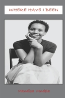 Where Have I Been: Five Decades On Paper B087SJVW4X Book Cover