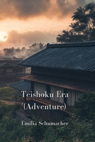 Teishoku Era (Adventure) B0DPKLQNSN Book Cover