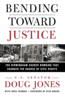 Bending Toward Justice 1250353815 Book Cover
