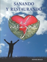 Sanando y Restaurando el Corazon null Book Cover