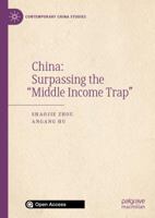 China: Surpassing the “Middle Income Trap” (Contemporary China Studies) 9811565392 Book Cover