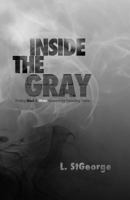 Inside the Gray: Finding Black & White Answers for Parenting Teens 1492321370 Book Cover