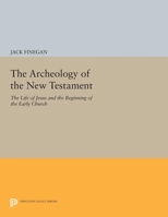 The Archeology of the New Testament 069103608X Book Cover