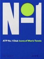 ATP No. 1 Club: Icons of Men’s Tennis 1837292671 Book Cover