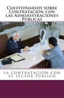 Cuestionarios sobre Contrataci�n con las Administraciones P�blicas. 1493645277 Book Cover