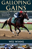 Galloping Gains: A Guide to Racehorse Investing B0F6VPYCMW Book Cover