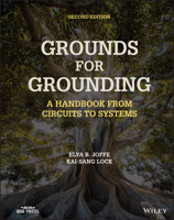 Grounds for Grounding: A Handbook from Circuits to Systems 1119770939 Book Cover