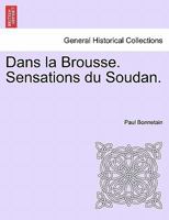Dans la Brousse. Sensations du Soudan. 1144974720 Book Cover