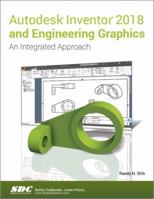 Autodesk Inventor 2018 and Engineering Graphics 163057113X Book Cover