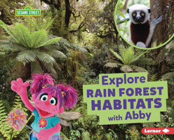 Explore Rain Forest Habitats with Abby B0C8LYC517 Book Cover