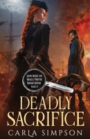 Deadly Sacrifice (Angus Brodie and Mikaela Forsythe Murder Mystery) B0HF69NNGK Book Cover
