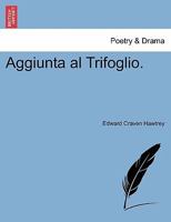 Aggiunta al Trifoglio. 1241535221 Book Cover