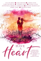 Have a Heart: A Beauty in Imperfection Anthology B09R3JRD1D Book Cover